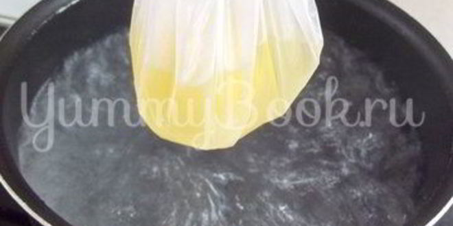 Рецепт яичницы, варенной в пакете